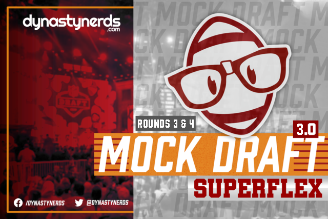 Post Combine Superflex 2022 Rookie Mock Draft Rounds 3 & 4 v3.0